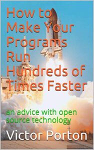 How to Make Your Programs Run Hundreds of Times Faster